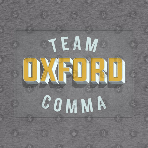 Team Oxford Comma / English Professor / College Students by DankFutura